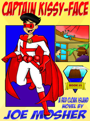 cover image of Captain Kissy-Face!: Book One in the Red Cloak Island Series